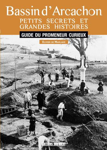 marliave-olivier-de-bassin-d-arcachon-petits-secrets-et-grandes-histoires_0