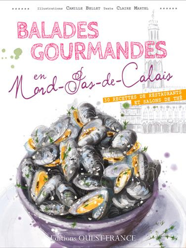 martel-claire-3b-bellet-camille-balades-gourmandes-en-nord-pas-de-calais-30-recettes-de-restaurants-et-salons-de-the_0