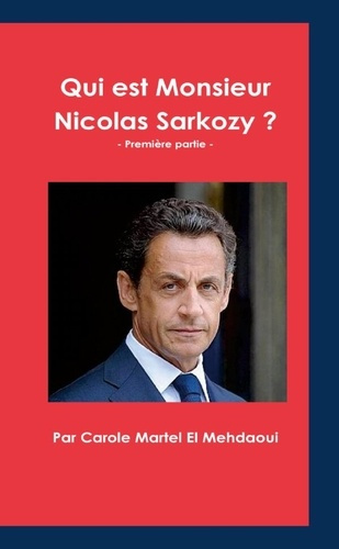 martel-el-mehdaoui-par-carole-qui-est-monsieur-nicolas-sarkozy-premiere-partie_0
