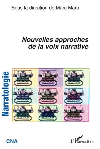 marti-marc-narratologie-n-5-nouvelles-approches-de-la-voix-narrative_0