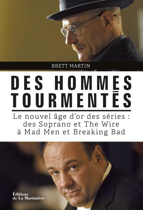 martin-brett-3b-cohen-lea-des-hommes-tourmentes-le-nouvel-age-d-or-des-series-des-soprano-et-the-wire-a-mad-men-et-breaking_0