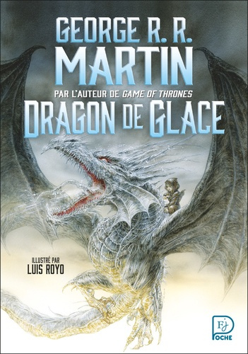 martin-george-r-r-royo-luis-durastanti-pierre-dragon-de-glace_0