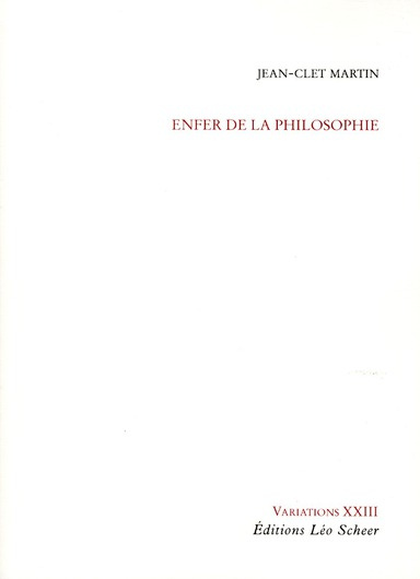 martin-jean-clet-enfer-de-la-philosophie_0