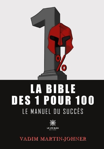 martin-johner-vadim-la-bible-des-1-pour-100-le-manuel-du-succes_0