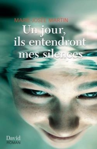 martin-marie-josee-un-jour-ils-entendront-mes-silences_0