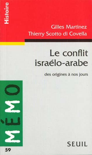 martinez-gilles-3b-scotto-di-covella-thierry-le-conflit-israelo-arabe-des-origines-a-nos-jours_0