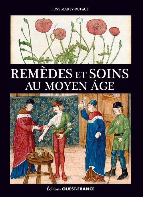 marty-dufaut-josy-remedes-et-soins-au-moyen-age_0
