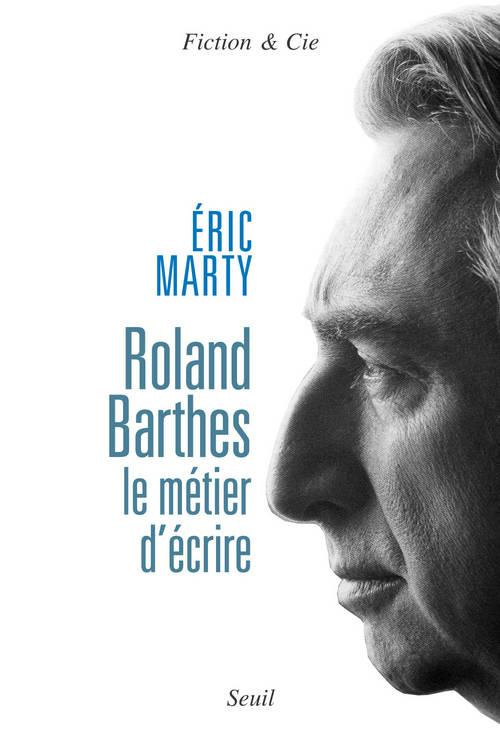 marty-eric-roland-barthes-le-metier-d-ecrire_0
