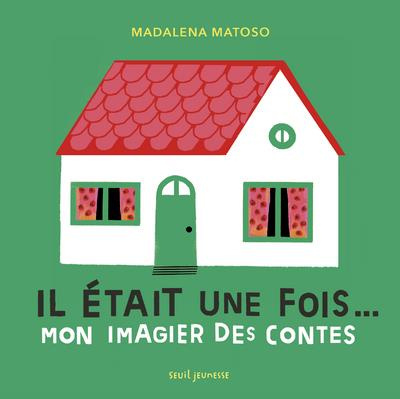 matoso-madalena-il-etait-une-fois-mon-imagier-des-contes_0