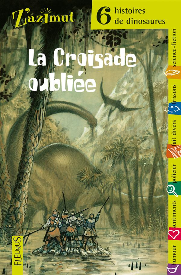 maumejean-xavier-3b-bertherat-marie-3b-viau-emmanuel-la-croisade-oubliee-six-histoires-de-dinosaures_0