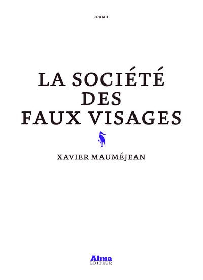 maumejean-xavier-la-societe-des-faux-visages_0