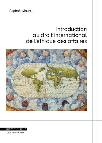 maurel-raphael-introduction-au-droit-international-de-l-ethique-des-affaires_0