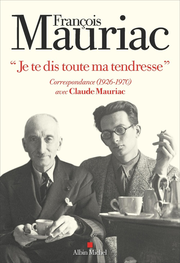 mauriac-francois-je-te-dis-toute-ma-tendresse-correspondance-1926-1970-avec-claude-mauriac_0