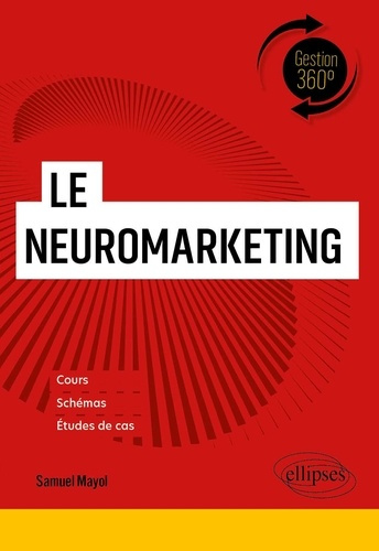 mayol-samuel-le-neuromarketing-comprendre-les-comportements-des-consommateurs_0