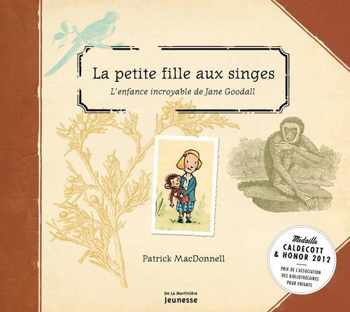 mcdonnell-patrick-la-petite-fille-aux-singes-l-enfance-incroyable-de-jane-goodall_0