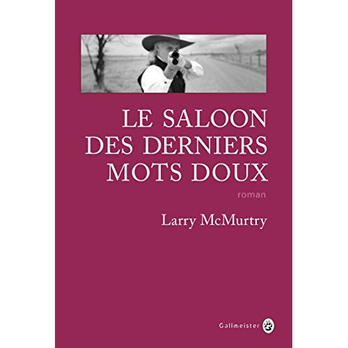 mcmurtry-larry-3b-derajinski-laura-le-saloon-des-derniers-mots-doux_0