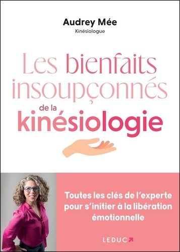 mee-audrey-les-bienfaits-insoupconnes-de-la-kinesiologie-toutes-les-cles-de-l-experte-pour-s-initier-a-la-lib_0