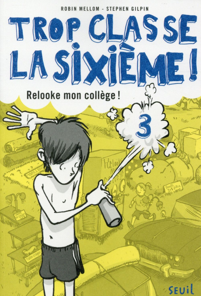 mellom-robin-3b-gilpin-stephen-3b-eschenbrenner-raph-trop-classe-la-sixieme-tome-3-relooke-mon-college_0
