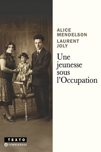 mendelson-alice-joly-laurent-une-jeunesse-sous-l-occupation_0