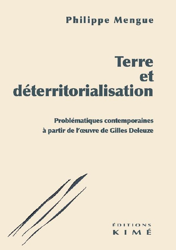 mengue-philippe-terre-et-deterritorialisation-problematiques-contemporaines-a-partir-de-l-oeuvre-de-gilles-deleuze_0
