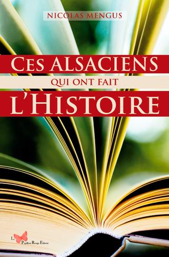 mengus-nicolas-ces-alsaciens-qui-ont-fait-l-histoire_0