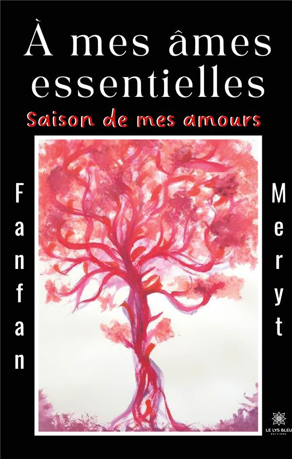 meryt-fanfan-a-mes-ames-essentielles-saison-de-mes-amours_0