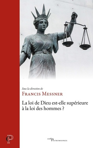 messner-francis-la-loi-de-dieu-est-elle-superieure-a-la-loi-des-hommes_0