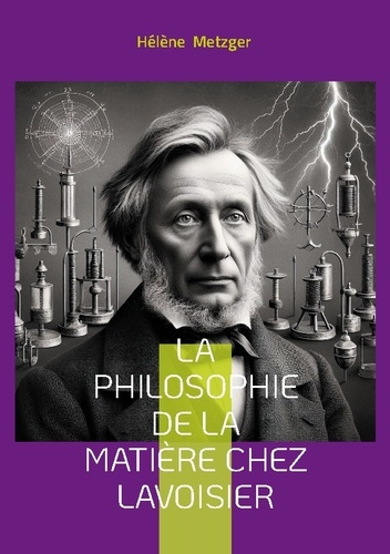 metzger-helene-philosophie-de-matiere-chez-lavoisier-exploration-de-la-revolution-c_0