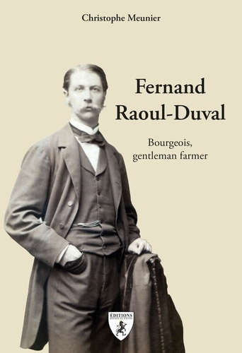 meunier-christophe-fernand-raoul-duval-bourgeois-gentleman-farmer_0