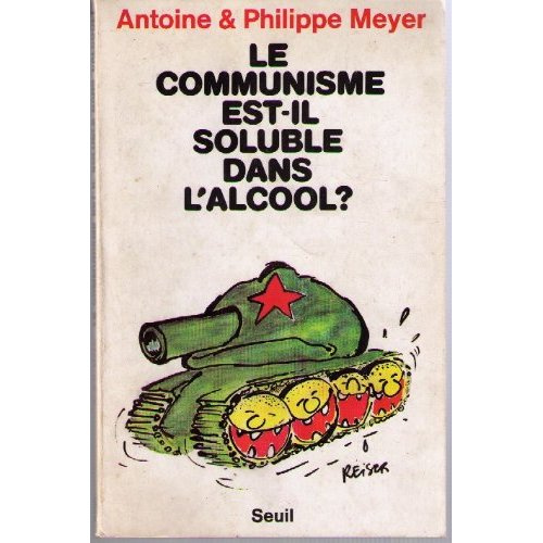 meyer-le-communisme-est-il-soluble-dans-l-alcool_0