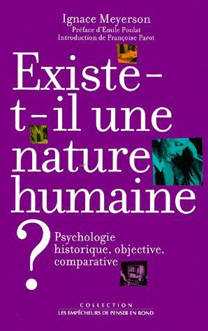 meyerson-ignace-existe-t-il-une-nature-humaine-psychologie-historique-objective-comparative_0