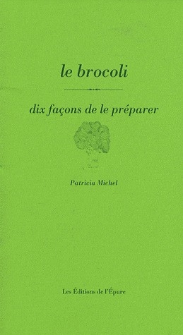 michel-patricia-le-brocoli-dix-facons-de-le-preparer_0