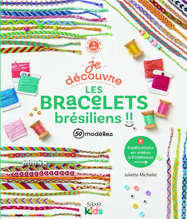 michelet-juliette-je-decouvre-les-bracelets-bresiliens_0