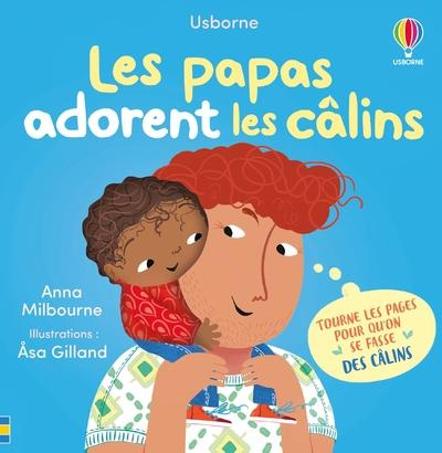 milbourne-gilland-les-papas-adorent-les-calins-mon-livre-des-calins-des-1-an_0