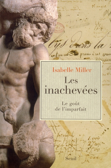 miller-isabelle-les-inachevees-le-gout-de-l-imparfait_0