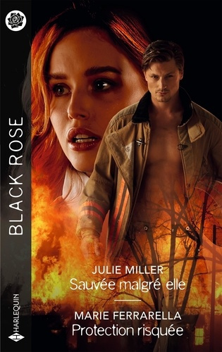 miller-julie-ferrarella-marie-sauvee-malgre-elle-protection-risquee_0