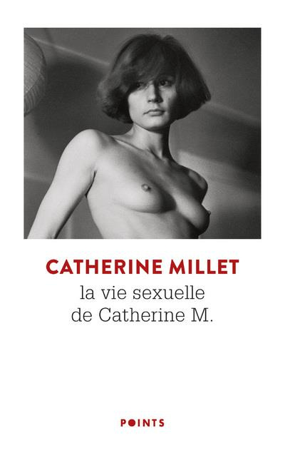 millet-catherine-la-vie-sexuelle-de-catherine-m-precede-de-pourquoi-et-comment_0