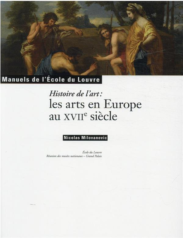 milovanovic-nicolas-histoire-de-l-art-les-arts-en-europe-au-xviie-sicele_0