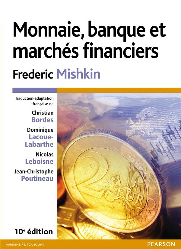 mishkin-frederic-3b-bordes-christian-3b-lacoue-labar-monnaie-banque-et-marches-financiers-10e-edition_0