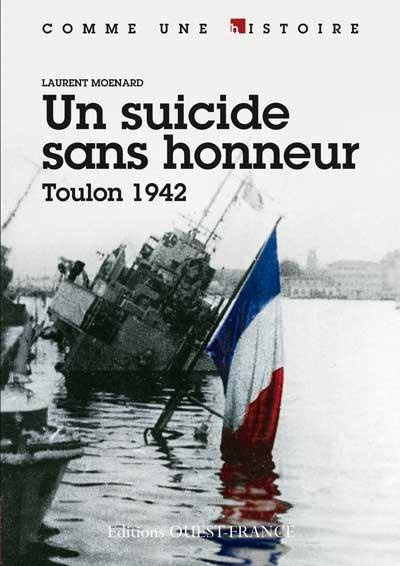 moenard-laurent-suicide-sans-honneur-toulon-1942_0