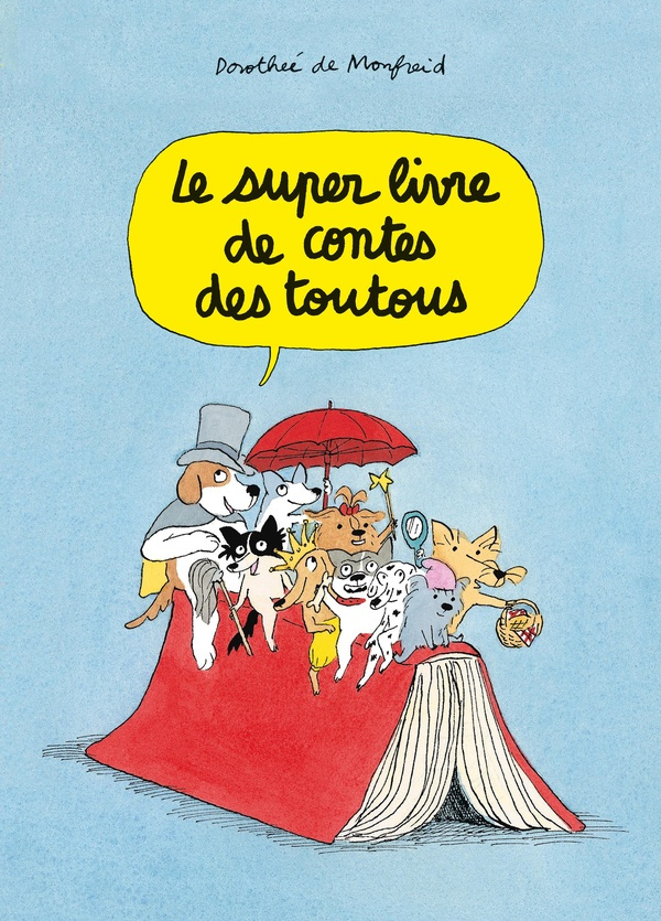 monfreid-dorothee-de-le-super-livre-de-contes-des-toutous_0