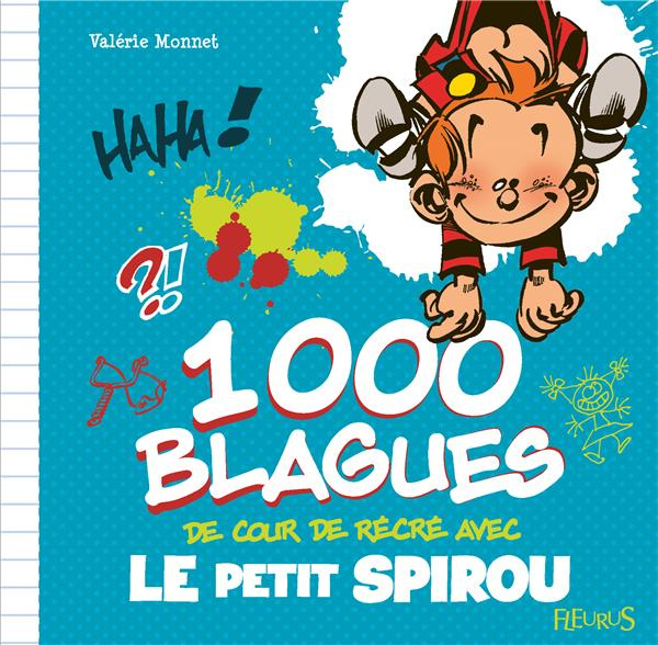 monnet-valerie-1-000-blagues-de-cour-de-recre-avec-le-petit-spirou_0