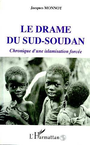 monnot-jacques-le-drame-du-sud-soudan-chronique-d-une-islamisation-forcee_0