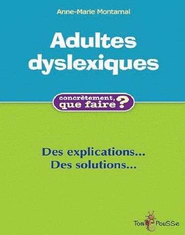 montarnal-anne-marie-adultes-dyslexiques-des-explications-et-des-solutions_0