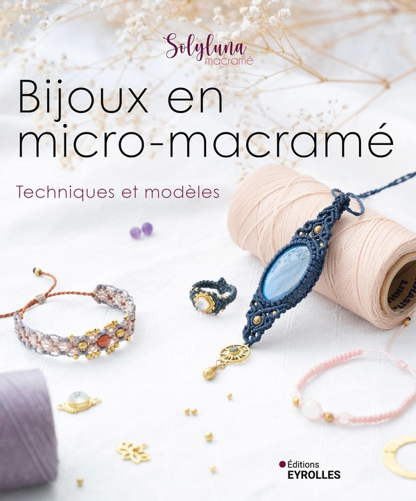 monteil-stella-bijoux-en-micro-macrame-techniques-et-modeles_0