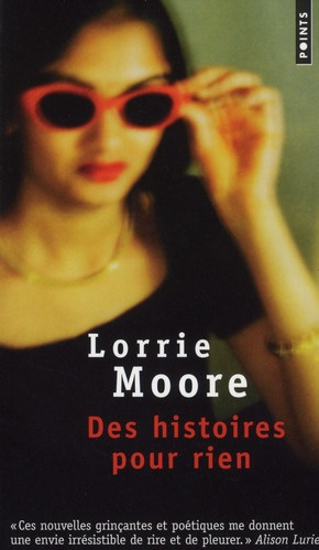 moore-lorrie-3b-pasquier-marie-claire-des-histoires-pour-rien_0