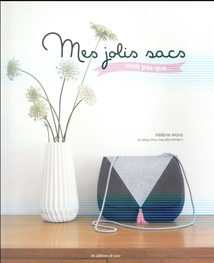 mora-helene-mes-jolis-sacs-mais-pas-que_0