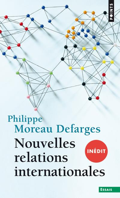 moreau-defarges-philippe-nouvelles-relations-internationales_0