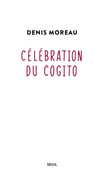 moreau-denis-celebration-du-cogito_0