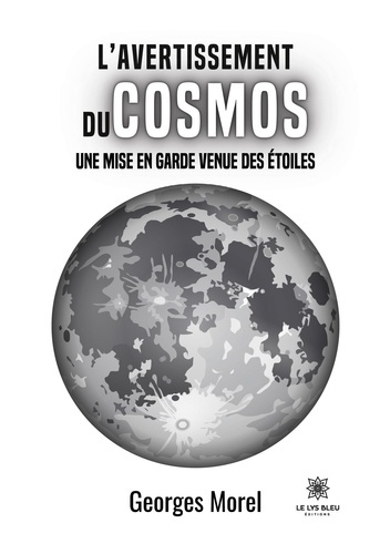 morel-georges-l-avertissement-du-cosmos-une-mise-en-garde-venue-des-etoiles_0